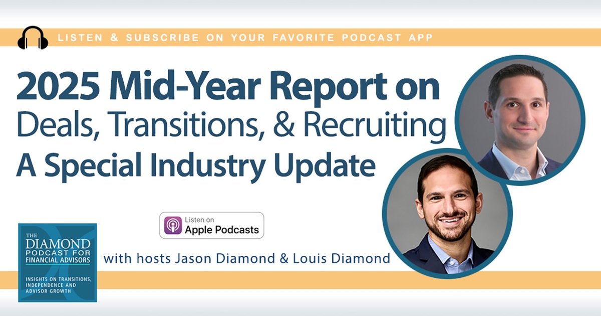 The Diamond Podcast for Advisors: 2025 Mid-Year Report